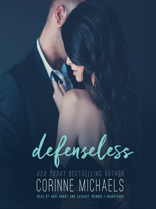 Title details for Defenseless by Corinne Michaels - Available
